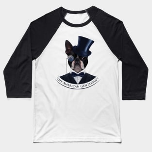 Boston Terrier  - The American Gentleman Baseball T-Shirt